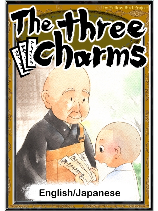 Title details for The three Charms　【English/Japanese versions】 by Ｊａｐａｎｅｓｅｆａｉｒｙｔａｌｅｓ - Wait list